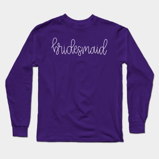 Bridesmaid White on Purple - Monoline Bridal Party Long Sleeve T-Shirt